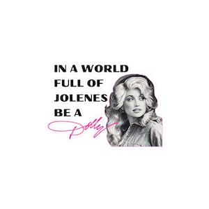 Dolly Parton | Dolly Parton Stickers | Jolene | Dolly Parton Gifts | Gifts for Dolly Parton Fans | Sevierville Tennessee Smoky Mountains