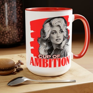 Dolly Parton Cup of Ambition Mug, Ceramic Coffee Cup, 9 to 5 Boss Lady Gift, Country Music Fan Mug, Christmas Gift for Her image 4