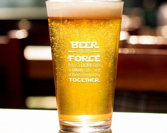 Beer is Like the Force Pint Glass, 16oz