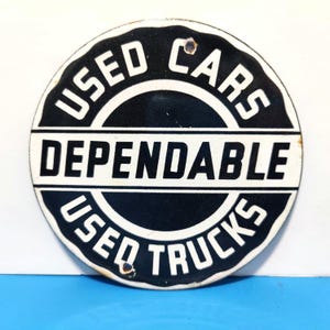 Vintage DEPENDABLE Used CARS & TRUCKS Porcelain Enamel Metal sign 6&quot; Inch