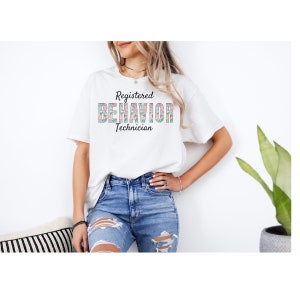 Registered behavior technician,Behavior technician, rbt, bcba, aba, aba therapy, aba therapist, aba shirt, aba t-shirt, behavior analyst