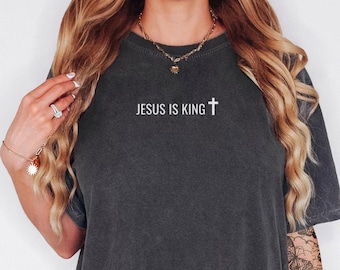 Comfort Colors Minimalist Shirt Jesus Is King Trendy Christian TShirt Gift Faith Unisex T-shirt Faith Tee Church Group Shirt Oversized Comfy