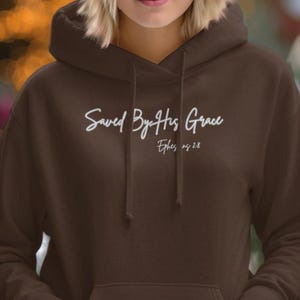 Bible Verse Christian Hoodie, Saved By His Grace Sweatshirt, Bible Quote Jesus Crewneck, Trendy Christian Sweater, Christian Gifts