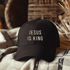 Jesus Is King Baseball Cap For Men and Women, Christian Apparel , Christian Streetwear Hat Faith Based Apparel, Jesus is King Merch Hat Gift