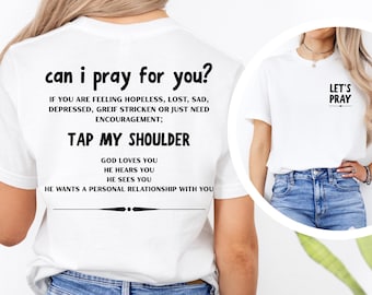 Can I Pray For You Tap My Shoulder Shirt, Faith Based Jesus Apparel, Christian T-Shirt, Encouragement Apparel, Jesus Tee, Bible Verse Tshirt