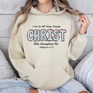 Jesus Bible Verse Hoodie, I Can Do All Things Through Christ Sweatshirt Christian Girls Sweatshirt Religious Scripture Shirt, Christian Gift