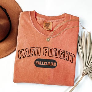 Comfort Color Christian Shirt, Hard Fought Hallelujah Gift for Her, Retro Christian Gifts, Bible Verse T-Shirt, Religious Mens Trendy Tee