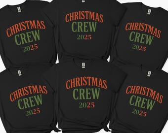 Custom Christmas Crew Family Shirt, Holiday Matching Tees, Festive Group Customized Xmas 2025 T-Shirts