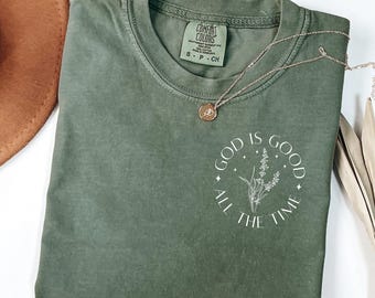 Comfort Colors God Is Good All The Time Shirt, Motivational Jesus TShirt for Women, Floral Bible Verse Tee, Christian Mental Health Tee Gift
