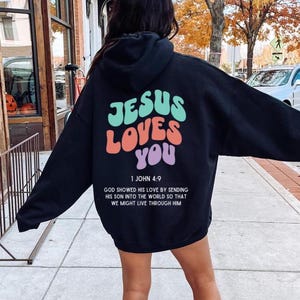 Jesus Loves You Hoodie: Trendy Christian Apparel