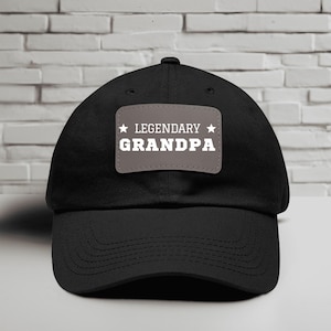 Custom Fathers Day Best Grandpa Hat, Legendary Grandpa Baseball Cap, Dads Day Grandpa Gift, Gift For Grandpa Fathers Day, Grandfather Gift