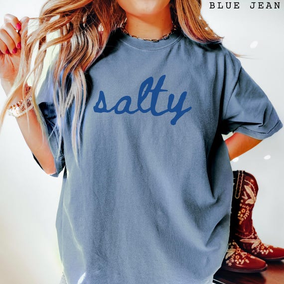 Trendy Salty Girl Shirt T-Shirt, Comfort Colors Funny Sarcastic Oversized Tee, Women's Foodie Shirt