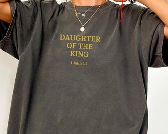 T-shirt Daughter Of The King: comfortkleuren christelijk T-shirt