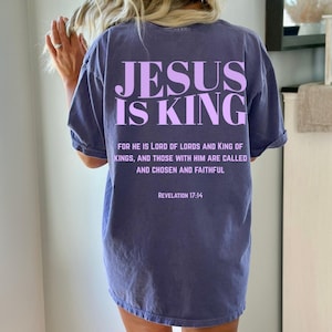 Jesus Is King Shirt Jesus Tshirt Christian Merch Bible Verse Tee Oversized Christian Streetwear Purple Faith Clothing Religious Apparel Gift