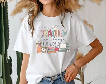 Teacher Can Change The World Tee, teacher shirt, teacher t shirt, gift for teacher, teacher gift, thank you teacher, gift to teacher,