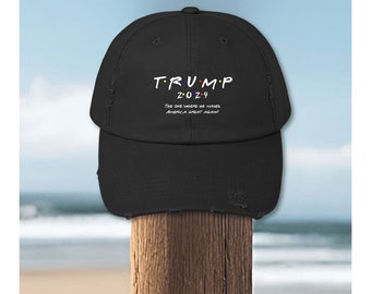 Trump "Friends" 2024 Distressed hat, funny republican gift, funny trump 2024 hat, friends theme hat, trump supporter hat, trump 2024 gift