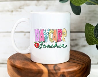 Daycare Teacher Ceramic Mug, gift for daycare teacher, daycare teacher gift, mug for daycare teacher, gift to daycare teacher, teacher gift