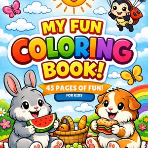Può includere: Copertina di un libro da colorare per bambini con il testo "MY FUN COLORING BOOK!" e "45 PAGES OF FUN! FOR KIDS". L'immagine presenta un sole sorridente, una coccinella con un paracadute, un coniglietto che mangia l'anguria e un cucciolo che mangia un panino.