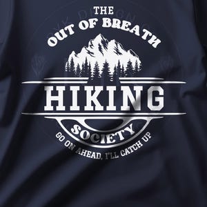 The Out of Breath Hiking Society SVG Funny Hiking Shirt Ideas for Hikers Hiking Tee Retro Hiking Shirt