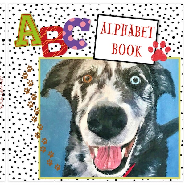 GOOD DOG ABC Book #1 for children, original dog portraits by author