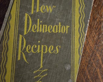 New Delineator Recipes, 1929 Cookbook, Butterick Publishing Company, Vintage Americana Cooking, Historic Cookery,