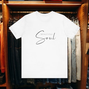 Beautiful Soul T-Shirt, Inspirational Positive Message Tee | Minimalist Motivational Graphic Shirt for Women & Men | Self Love Gift