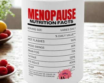 Funny Menopause Gifts Mug 15oz, Gag Gift for Women, Hilarious Coffee Cup, Sarcastic Tea Mug, White Elephant Present