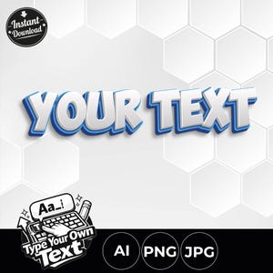 May include: A digital graphic with the words "YOUR TEXT" in a 3D white font with blue outlines. The image includes a black and white graphic of a keyboard with the text "Type Your Own Text" and file type icons.