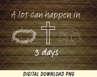 A lot can happen in 3 days