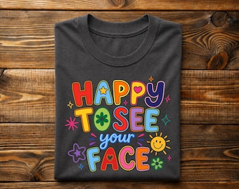 Happy To See Your Face Teacher Shirt, Hand Drawn Colorful Doodle Stars Messy Teacher T-shirt, Appreciation Gift Tee