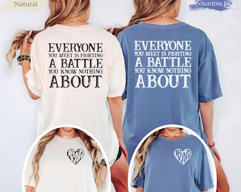 Be Kind T-Shirt: You Matter, Love Everyone, Mental Health Tee