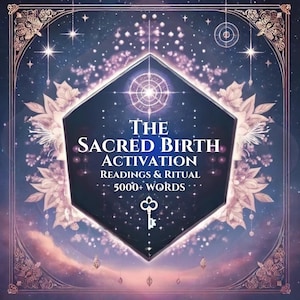 May include: A dark blue hexagonal background with a white key and the text "THE SACRED BIRTH ACTIVATION READINGS & RITUAL 5000+ WORDS" in white. The background is decorated with pink flowers and stars.