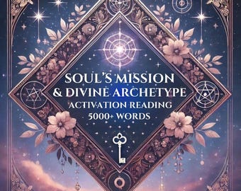 Soul’s Mission & Divine Archetypes Activation Reading - Tarot, Channelled Messages, Ritual and Spiritual Tools