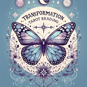 May include: A blue and purple butterfly with intricate details, surrounded by floral elements and stars. The text "Transformation Tarot Reading" is written in a circle around the butterfly.