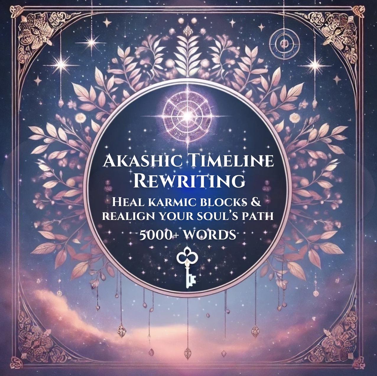 Akashic Timeline Rewriting: Heal Karmic Blocks & Realign Your Soul’s Path - Tarot, Channelled Messages, Ritual and Spiritual Tools