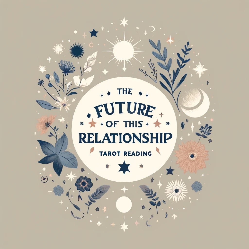 The Future of This Relationship Tarot Reading: Insightful Guidance on Your Relationship’s Path & Potential, Same Day, In-Depth 400+ Words