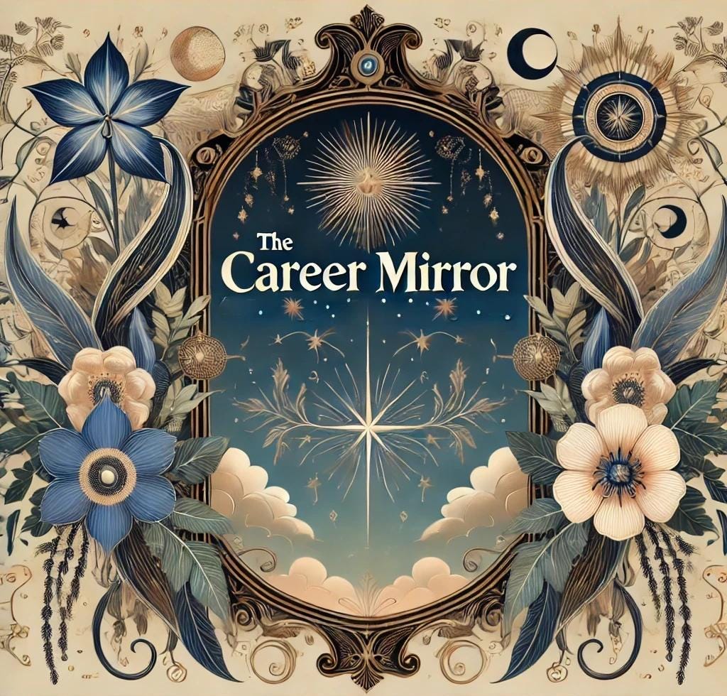 In-Depth Career Reading - The Career Mirror: Reflecting Your Professional Journey - Accurate, Insightful - Same Day Delivery, 2000Words+ PDF