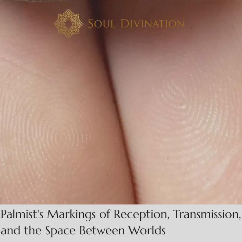 May include: A close-up view of skin texture showing two distinct fingerprint whorl patterns side by side. The image features the gold text Soul Divination at the top and the text Palmist's Markings of Reception, Transmission, and the Space Between Worlds at the bottom.