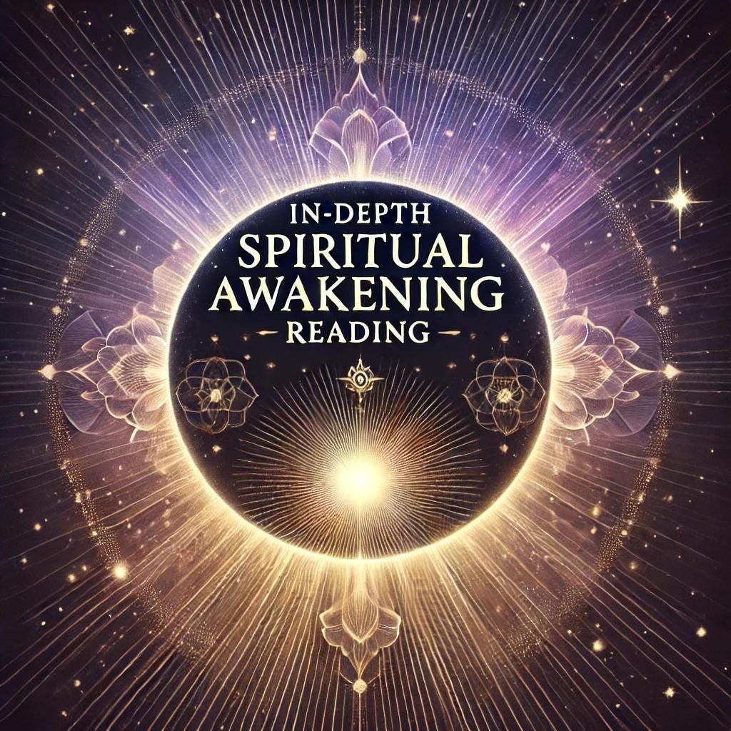 In-Depth Spiritual Awakening Reading: Navigating Your Path to Enlightenment - Psychic Insight - Divine Wisdom - Same Day - 2000+ Words