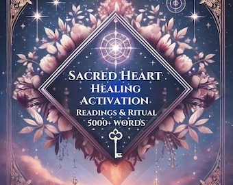 Sacred Heart Healing Activation: Emotional Healing & Heartfelt Renewal - Channelled Message, Ritual and Tarot Insight