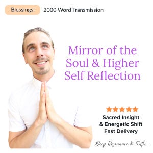 Mirror of the Soul | Higher Self Reflection Transmission | Channelled Energetic Codes for Awakening | 2000+ Words