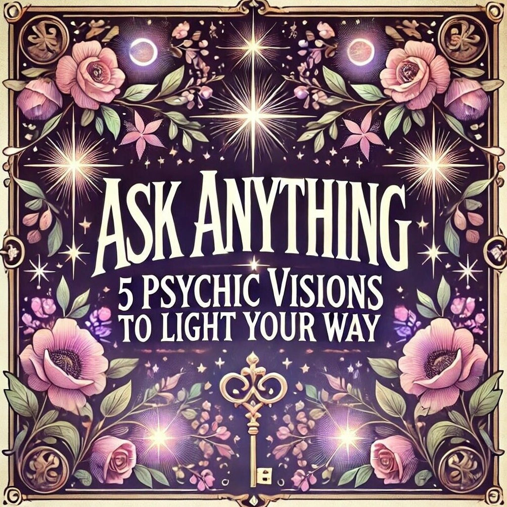 Psychic Reading - Ask Anything & Receive 5 Psychic Visions to Light Your Way - In-Depth Reading for Your Question, Accurate PsychicRead