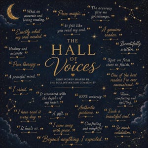 May include: A dark blue celestial-themed graphic featuring gold text that reads The Hall of Voices, Kind Words Shared by the Souldivination Community, surrounded by numerous customer testimonials in quotation marks, stars, and a crescent moon.