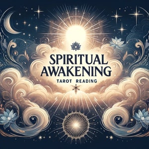 May include: A digital illustration of a tarot reading for spiritual awakening. The image features a bright sun shining through clouds with stars and a crescent moon in the background. The text "SPIRITUAL AWAKENING TAROT READING" is in the center of the image.