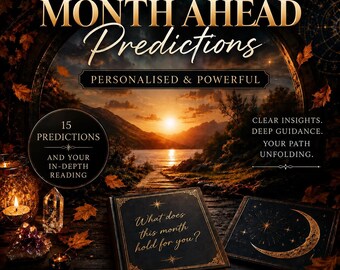The Month Ahead Psychic Predictions | 15 Personalised Predictions | Future Guidance & In-Depth 1,500-Word PDF Reading