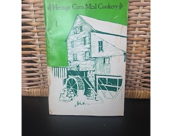 Heritage Corn Meal Cookery cook book Raleigh NC North Carolina Yates Mill