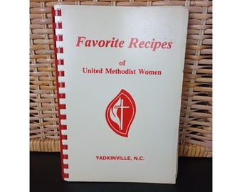 Yadkinville United Methodist Church Cookbook 1981 United Methodist Women NC