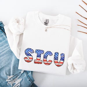 4th of July SICU Nurse Sweatshirt Surgical ICU Nurse Sweatshirt SICU Nurse Gift for Sicu Nurse Sweater July Fourth Surgical Tech Shirt Gift