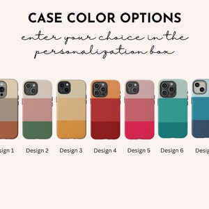 May include: Seven different phone case designs with color combinations of beige, brown, pink, green, yellow, orange, red, teal, blue, and navy.  Enter your choice in the personalization box.