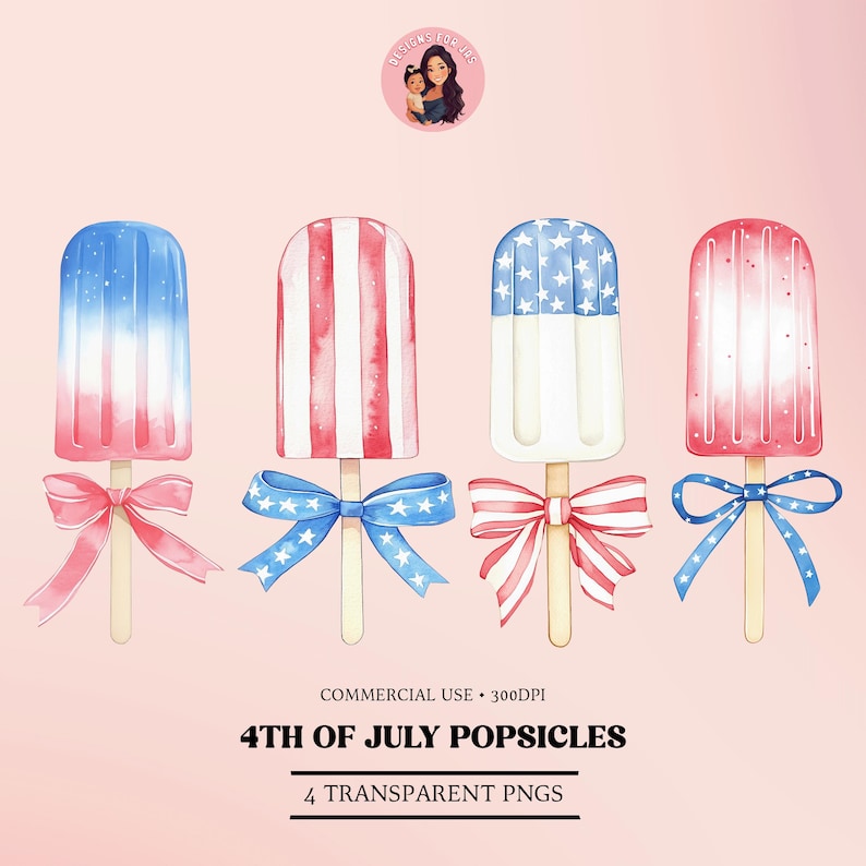May include: Watercolor illustrations of four popsicles with patriotic designs. Each popsicle has a wooden stick and a decorative bow. The popsicles feature red, white, and blue colors and star and stripe patterns. Text at the bottom reads "4TH OF JULY POPSICLES".